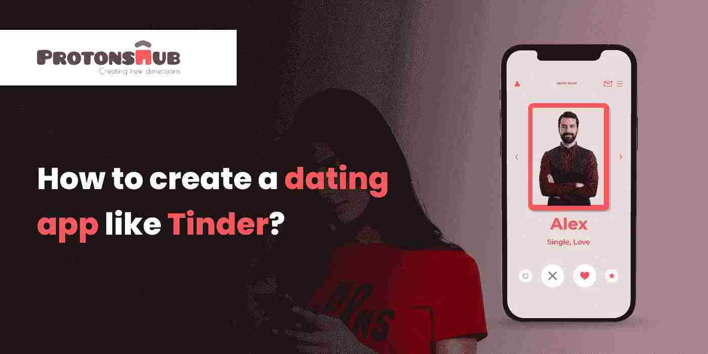 How to create a dating app like Tinder